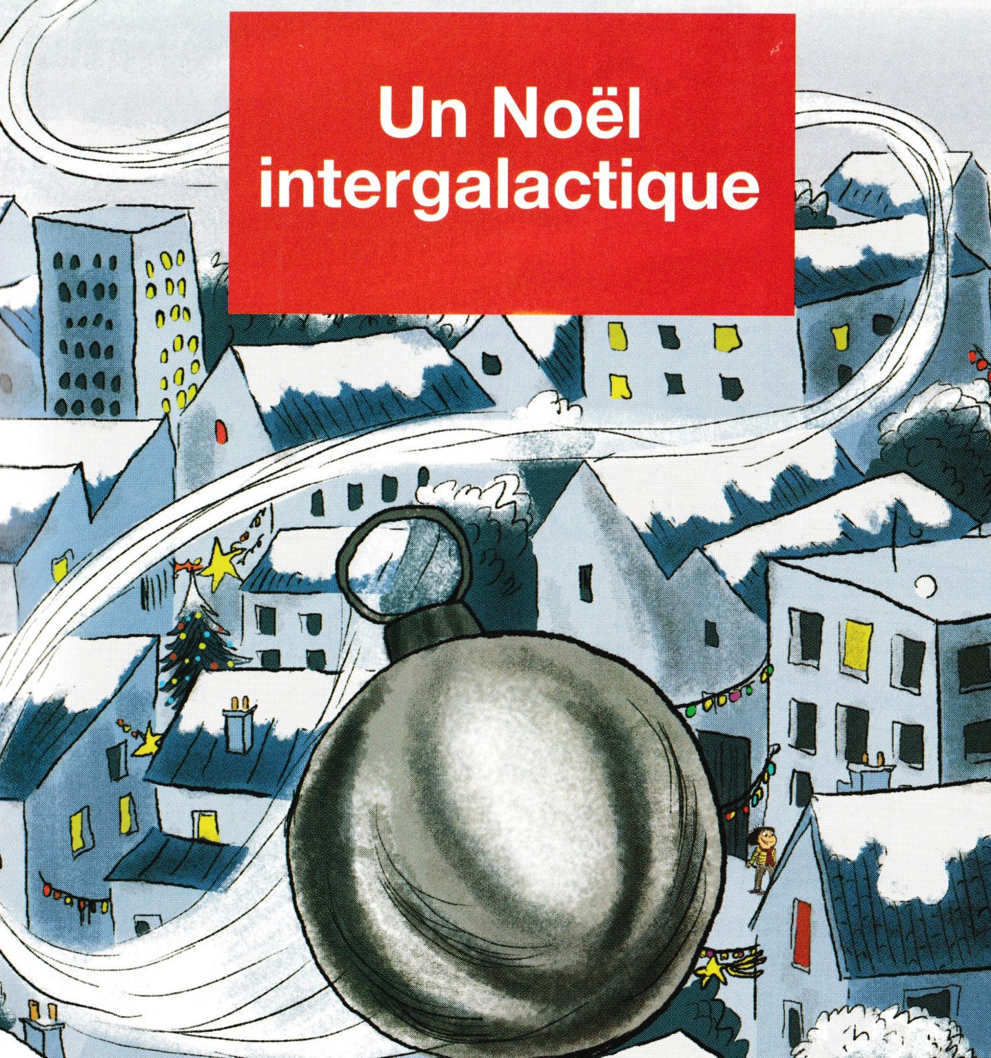 Un Noël intergalactique - Anne Rivière